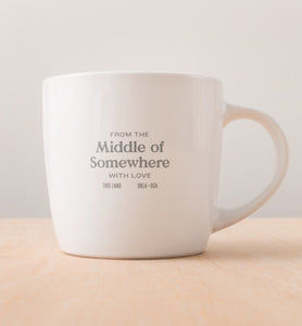 Middle of Somewhere Mug